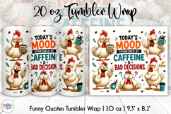 Funny Chicken Tumbler Wrap, Sarcastic Coffee Addict PNG Product Image 1