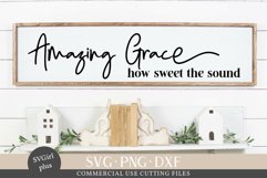 Amazing Grace how sweet the sound SVG, Home Sign SVG Product Image 1