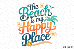 The Beach is my Happy Place svg | Summer Svg | Svg Cut Files Product Image 1