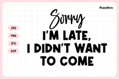Funny Sarcastic Saying SVG | I Didn't Want To Come Product Image 3
