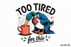 Too Tired for this svg Design | Svg Files for Cricut Product Image 1