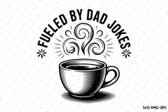 Fueled by Dad Jokes svg | Father&#039;s day Svg | Svg Files Product Image 1
