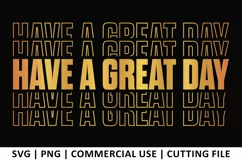 Have a Great Day SVG | Stacked SVG Product Image 1