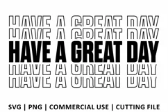 Have a Great Day SVG | Stacked SVG Product Image 2