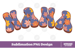 nana Png Retro Flowers Mother&#039;s Day Floral Mom Sublimation Product Image 1