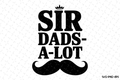 Sir Dads a lot svg | Father&#039;s day Svg | Svg Files Product Image 1