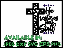 Faith svg DXF JPEG Silhouette Cameo Cricut Restores my soul Product Image 3