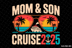 Mom &amp; Son Cruise 2025 SVG Design | Summer | SVG Cut files Product Image 1