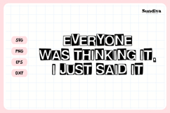 Funny Sarcastic Saying SVG | I Just Said It Product Image 3