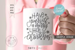 Have Yourself A Merry Little Christmas SVG | Hand Lettered Product Image 3