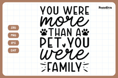 Pet Memorial Quote SVG | You Were More Than A Pet Product Image 3