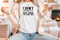 Funny Sewing Quote SVG For Sewist | I Don't Stop Product Image 4