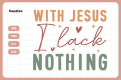 Christian Quote SVG - Faith Saying | I Lack Nothing Product Image 3