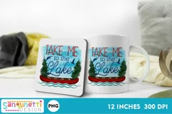 Take me to the lake summer PNG Sublimation Product Image 3