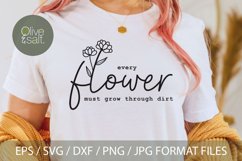 every flower must grow through dirt svg, flower quote svg Product Image 1