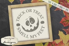 Trick or Treat Smell My Feet SVG DXF Files Product Image 1