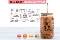 Dog Mom Affirmations Libbey 16oz Cup Wrap SVG Product Image 1