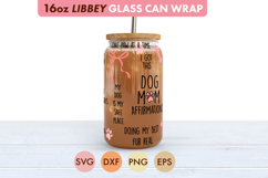Dog Mom Affirmations Libbey 16oz Cup Wrap SVG Product Image 3