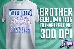 Brother Quotes Sublimation | T-Shirt Design | Brother PNG Product Image 26