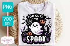 Too cute to spook PNG for sublimation | Halloween PNG design Product Image 1