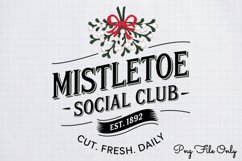 Mistletoe social club est. 1892 cut. fresh. daily PNG Product Image 1