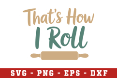 That's How I Roll Svg |Kitchen SVG Cut files | Cricut Product Image 1
