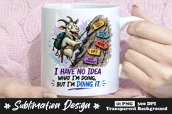 Adventurous Mountain Goat I Have No Idea What I'm Doing PNG Product Image 1
