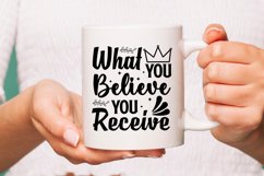 What You Believe You Receive, Motivational Quotes SVG Product Image 2