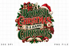 A Bookish Christmas Is a Happy Christmas PNG, Christmas Book Product Image 4