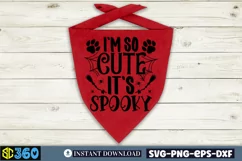 I'm so cute it's spooky SVG, Halloween Dog Bandana SVG Product Image 4