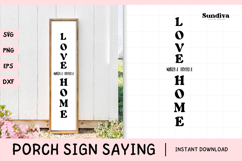 Porch Sign Saying SVG | Love Makes A House A Home Product Image 1