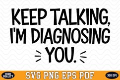 Keep Talking, I&#039;m Diagnosing You Valentine Day SVG | SVG Product Image 1