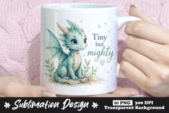 Tiny But Mighty Baby Dragon Sublimation Mug Design Product Image 1