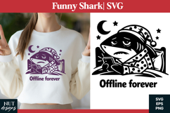 Funny SVG Antisocial Shark Sarcastic quote Offline forever Product Image 1