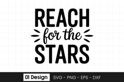Reach For The Stars Motivational Quote SVG PNG Product Image 1