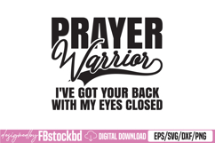 Prayer Warrior I’ve your back with my eyes closed SVG Product Image 1