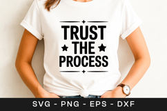 Trust The Process Inspirational Quote SVG PNG Product Image 1