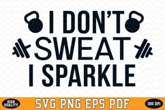 I don&#039;t sweat I Sparkle SVG | Quotes | SVG Cut files Product Image 1