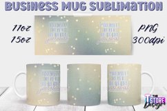 Business Mug Quotes Sublimation | 11 Oz 15 Oz Mug Design v.2 Product Image 1