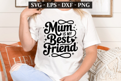Mum Is The Best Friend - Mother&#039;s Day t-shirt Design Product Image 1