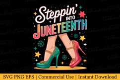 Steppin&#039; into Juneteenth Svg | Svg Cut Files Product Image 1