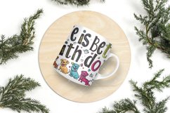 Life Is Better With Dogs Mug Wrap Sublimation Product Image 3