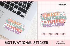 Motivational Quote Sticker SVG | Keep Watering Your Dreams Product Image 1