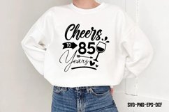 Cheers to 85 years SVG Product Image 1
