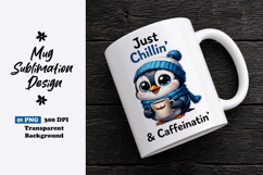 Just Chillin and Caffeinating Penguin Clipart Sublimation Product Image 1