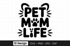 Pet Mom Life Funny Pet Lover SVG PNG Product Image 1