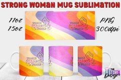 Strong Woman Mug Quotes Sublimation | 11 Oz 15 Oz Mug v.1 Product Image 1