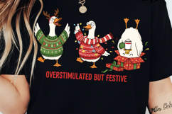 Overstimulated But Festive PNG, Funny Christmas Goose Design Product Image 3