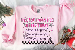 Funny Sarcastic PNG, Wont Be Going Today, Rude Snarky Womens Product Image 2