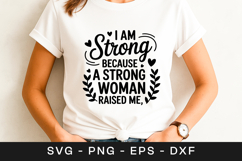 I Am Strong Because Strong Women Raised Me SVG PNG Product Image 1